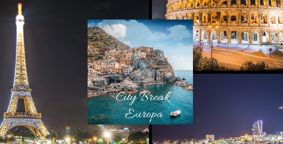 Cele mai bune oferte pentru un City Break european in 2019